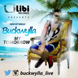 Buckwylla - My Tomorrow