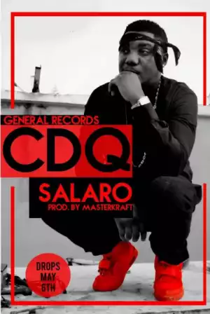 CDQ - Salaro (Prod. by Masterkraft)