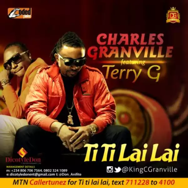 Charles Granville - Titilailai (Remix ft Terry G)
