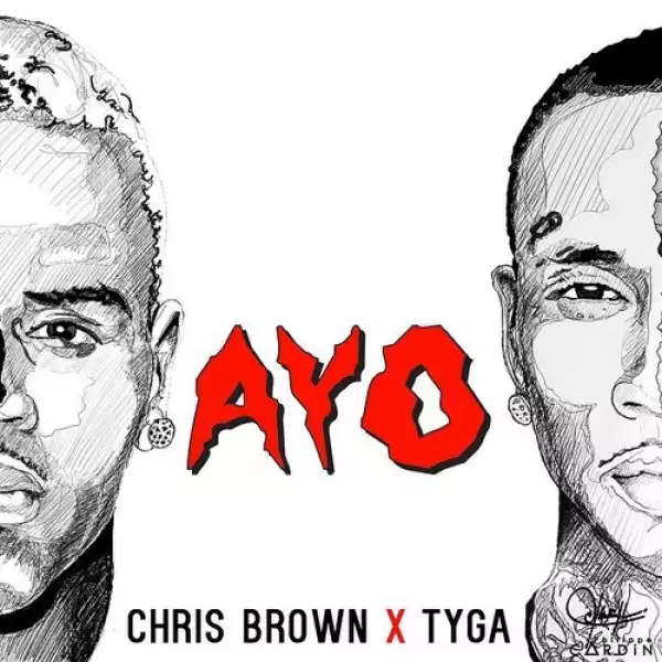 Chris Brown - Ayo ft Tyga