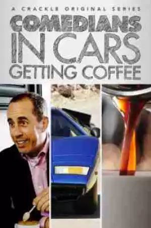 Comedians In Cars Getting Coffee SEASON 1