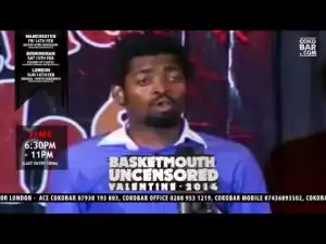 Comedy video: BasketMouth – MEN AND CHEATING