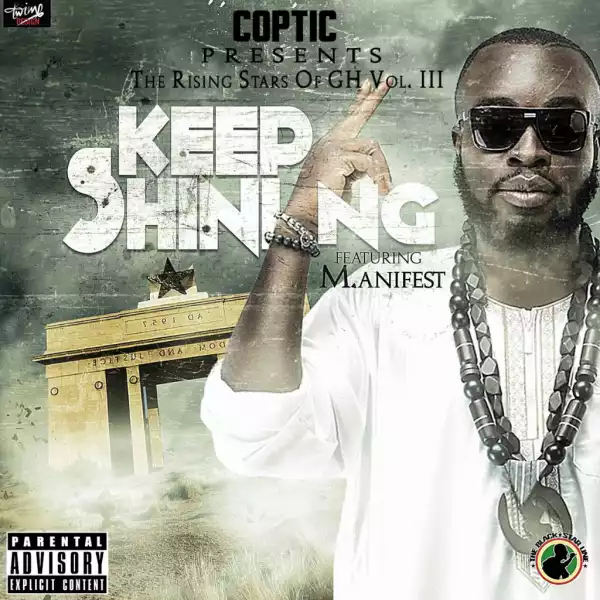 Coptic - Keep Shining ft. M.anifest