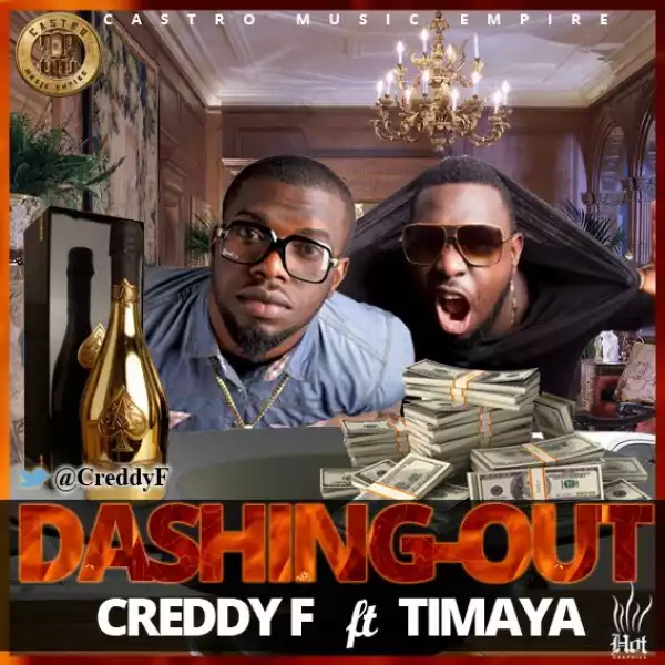 CreddyF - Dashing Out ft Timaya