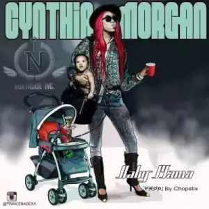 Cynthia Morgan - Baby Mama