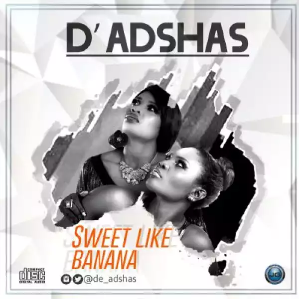 D’Adshas - Sweet Like Banana