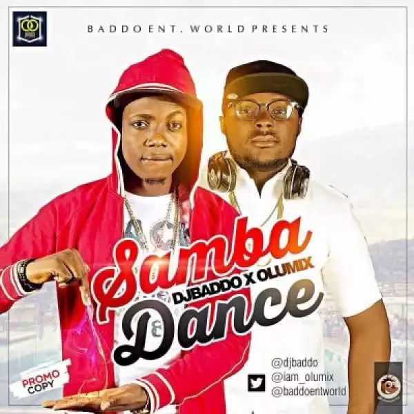 DJ Baddo - Samba Dance ft. Olumix