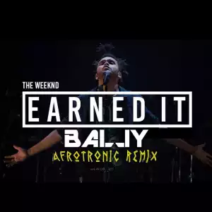 DJ Bally - Earned It (Afrotonic Mix)