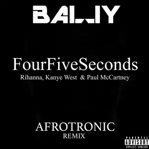 DJ Bally - FourFiveSeconds (Afrotronic Remix)