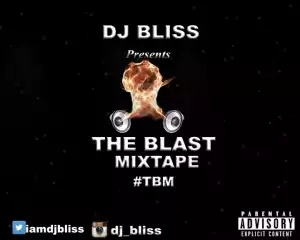 DJ Bliss - The Blast Mix