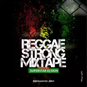 DJ Don - Reggae Strong Mix