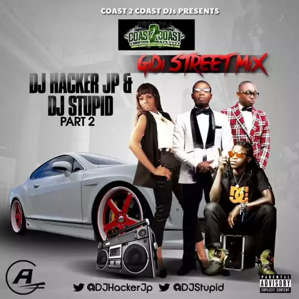 DJ Hacker Jp - Gidi Streetz Mix Vol 2 ft  DJ Stupid