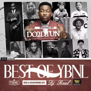 DJ Real - Best Of Ybnl Mix