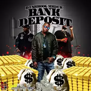 DJ Skroog Mkduk - Bank Deposit