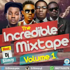 DJ Slimzy - The Incredible Mixtape