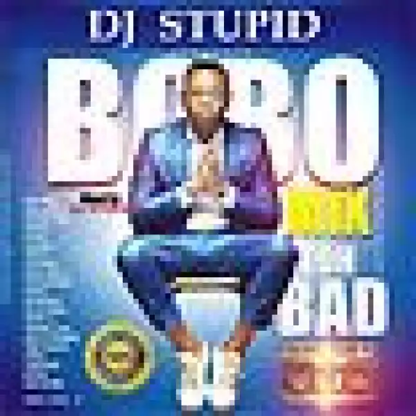 DJ Stupid - Bobo Toh Bad Mix
