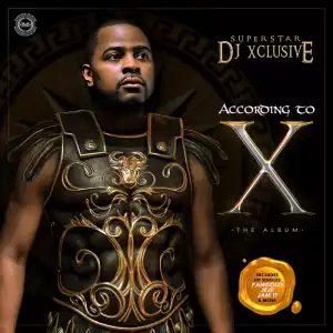 DJ Xclusive - All I See is Me ft. Phyno
