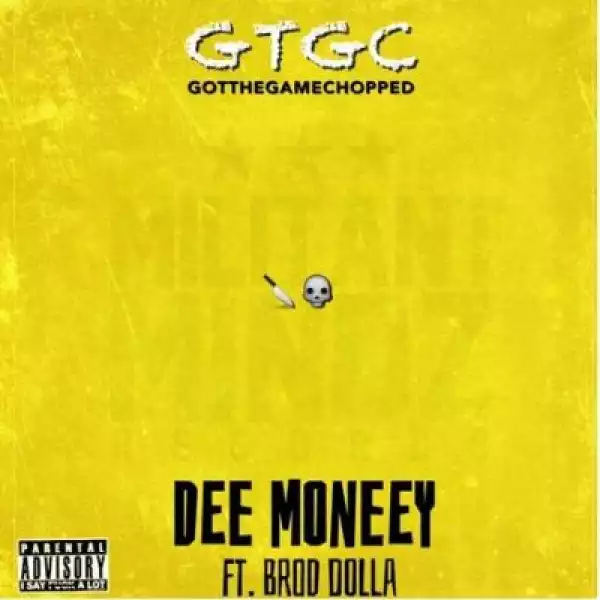 Dee Money - Got The Game Chopped Ft. Brod Dolla