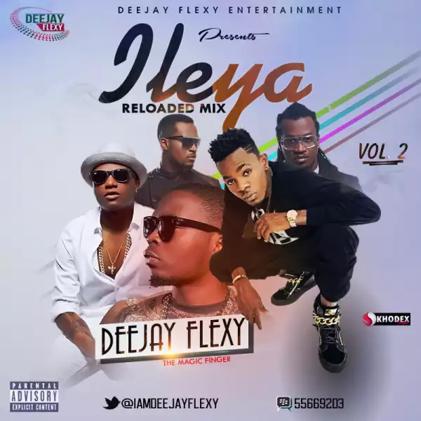 Deejay Flexy - Ileya Reloaded Mixtape (Vol. 2)