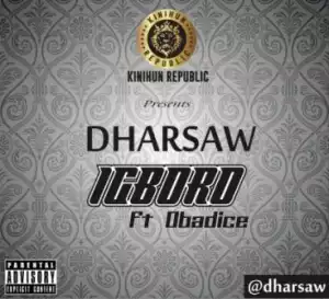 Dharsaw - Igboro ft. Obadice