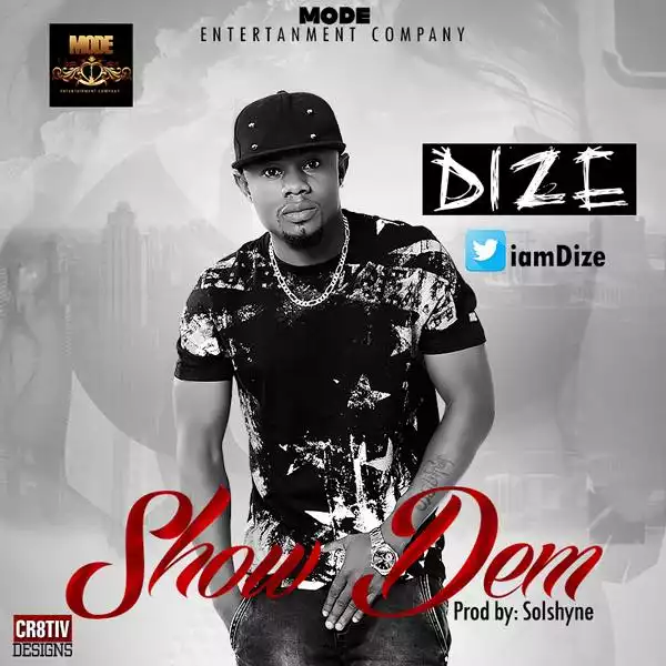 Dize - Show Dem