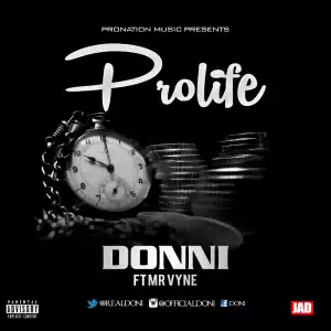 Donni - Prolife ft. Mr Vyne
