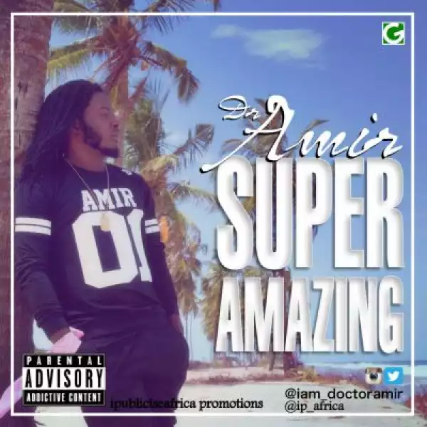 Dr. Amir - Super Amazing