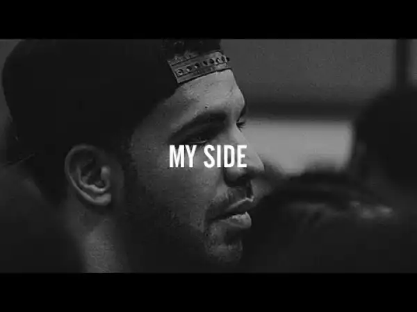 Drake - My Side
