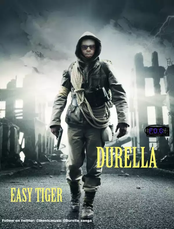 Durella - Easy Tiger