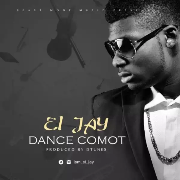 Eljay - Dance Comot