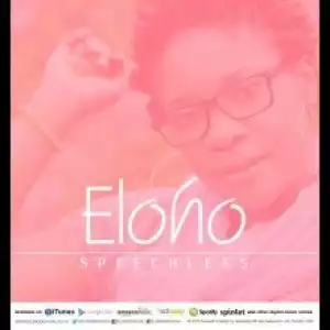Eloho - Speechless (Prod. by FloRocka)