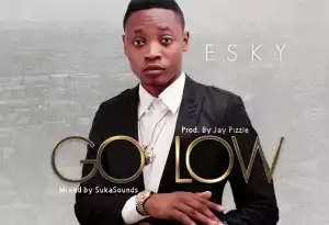 Esky - Go Low (Prod. Jay Pizzle)