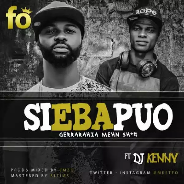 FO - Si Eba Puo ft. DJ Kenny