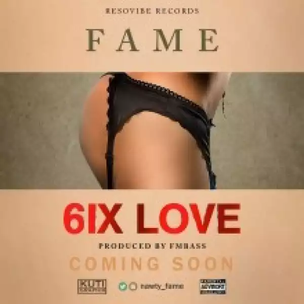 Fame - 6ix Love