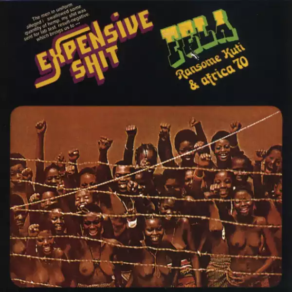 Fela Kuti - Expensive Shit (ThrowBack Song)