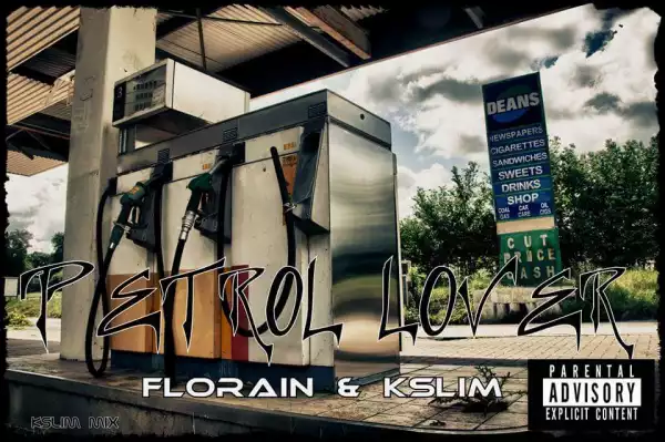 Florain - Petrol Lover Ft. KSlim