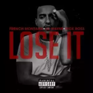 French Montana - Lost It Ft. Lil Wayne & Rick Ross