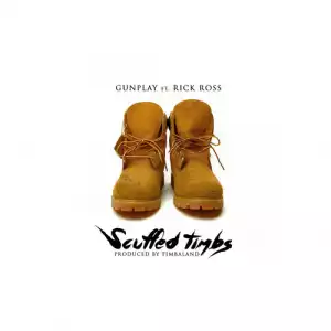 GUNPLAY - Scuffed Timbs Feat. Rick Ross