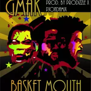 G Mak - Basket Mouth