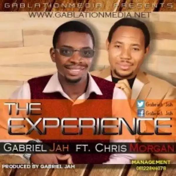 Gabriel Jah - The Experience ft. Chris Morgan