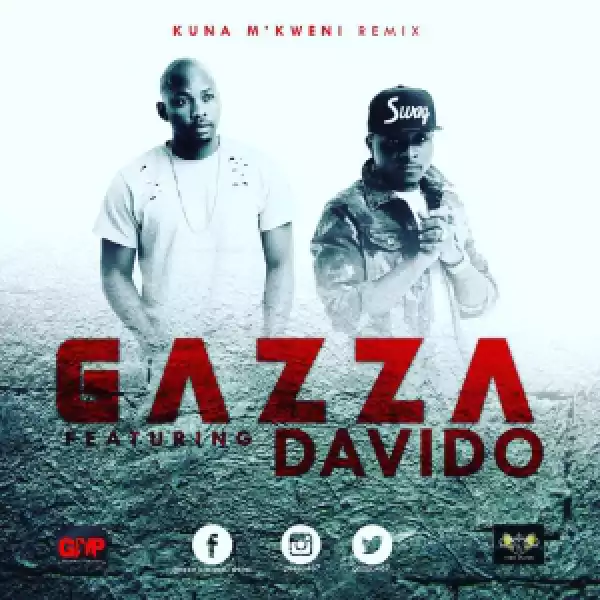 Gazza - Kuna M’Kweni (Remix) ft. Davido