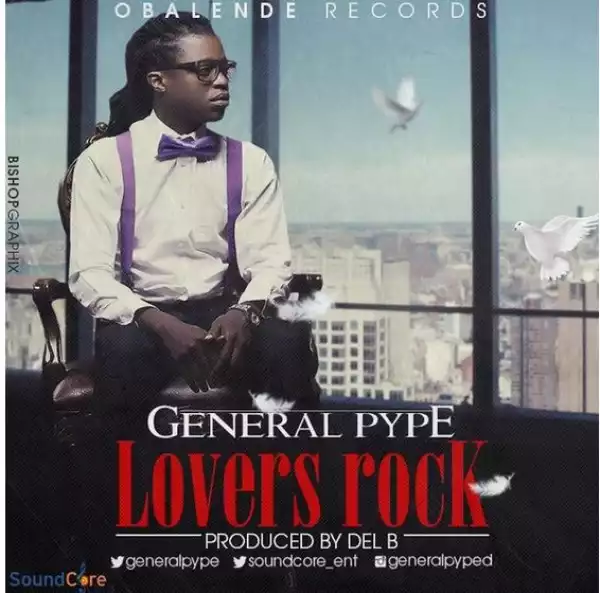 General Pype - Lovers Rock