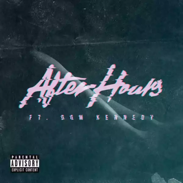 Glasses Malone - After Hours Ft. Dom Kennedy