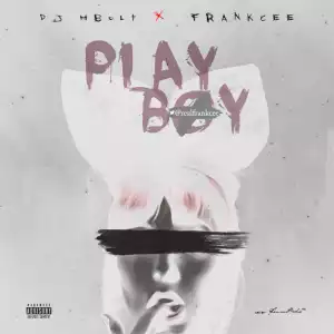 Hbolt - Play Boy (Remake) x Frankcee