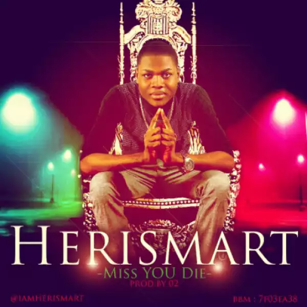 Herismart - Miss You Die