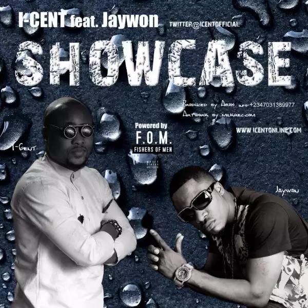 I-Cent - Showcase Ft. Jaywon