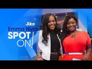 (Download Video) Emma Nyra On The Juice