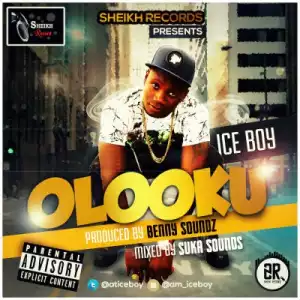 Ice Boy - Olooku (Prod. By BennySounds)