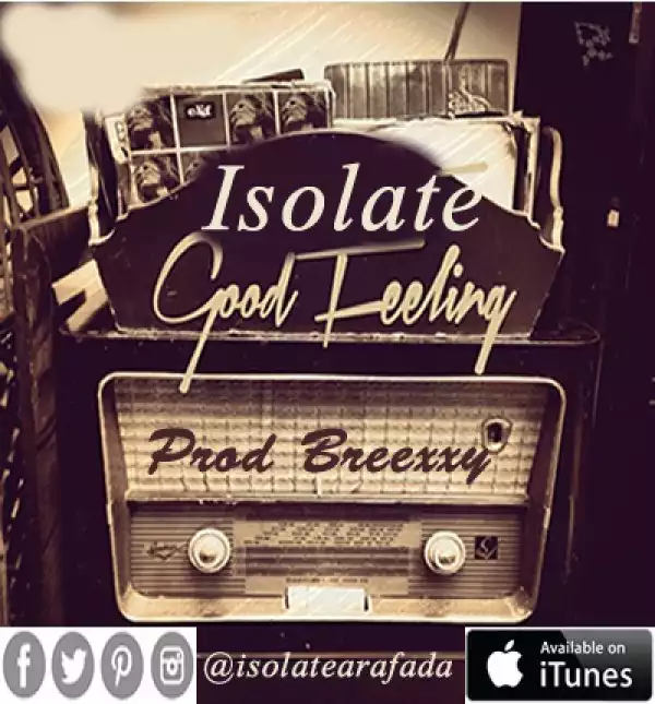 Isolate - Good Feeling
