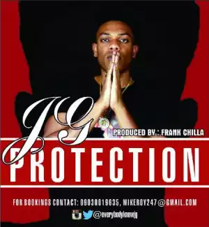 JG (Junior God) - Protection (Prod. By Frank Chilla)